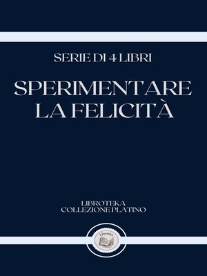 cover image of SPERIMENTARE LA FELICITÀI